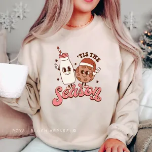 Milk & Cookies Tis The Season Sweatshirt