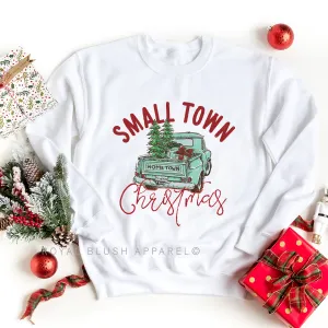 Small Town Christmas Sweatshirt